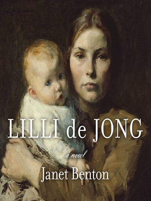 Title details for Lilli de Jong by Janet Benton - Available